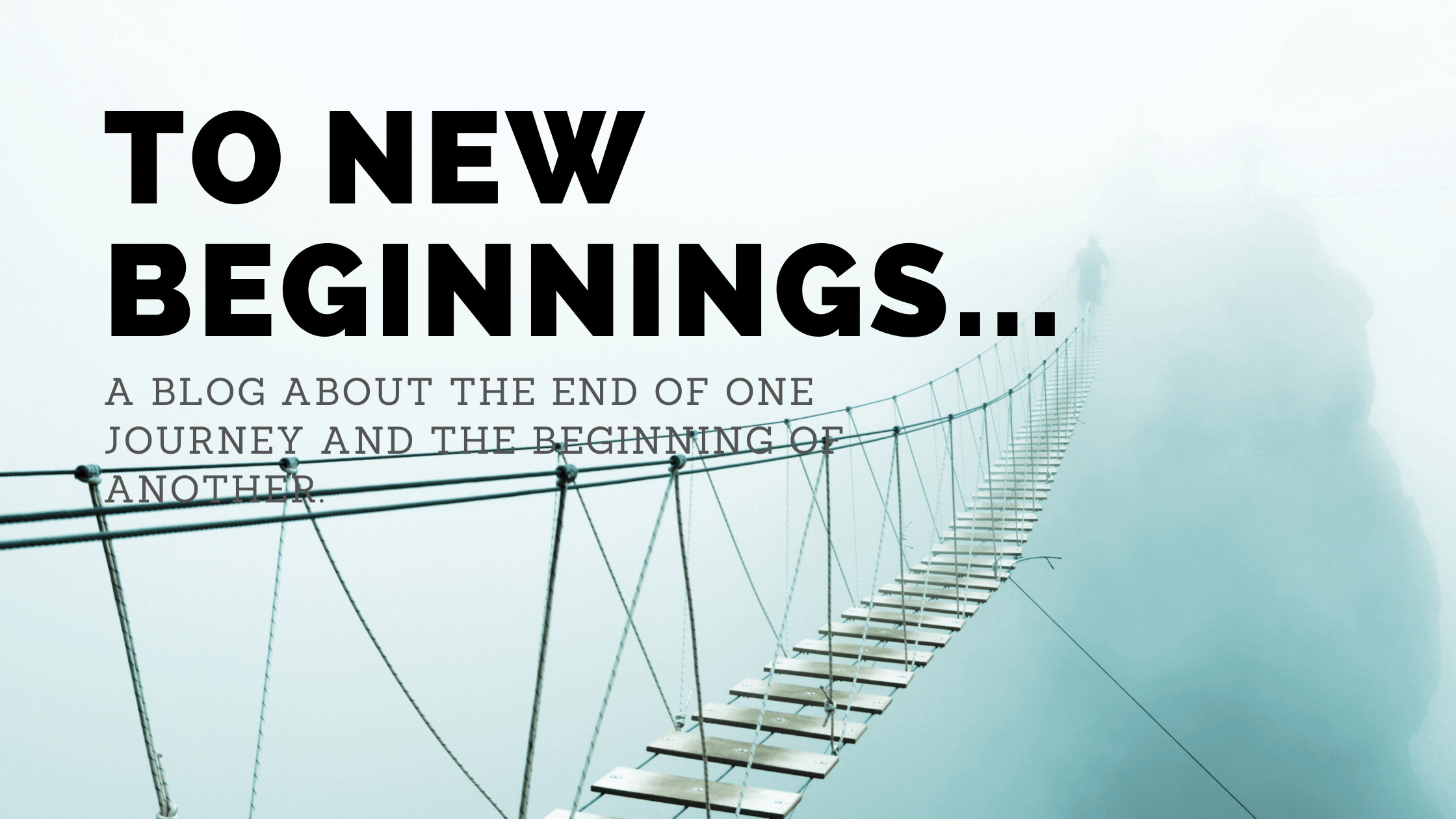 To new beginnings&#8230;